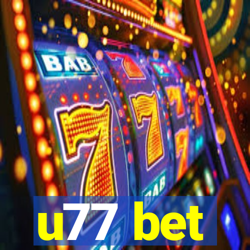 u77 bet